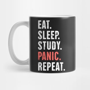 Eat. Sleep. Study. Panic. Repeat. –– Dental Student Quote Mug